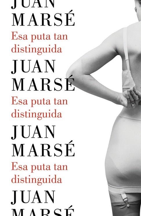 ESA PUTA TAN DISTINGUIDA | 9788426402790 | MARSE, JUAN | Llibreria La Gralla | Librería online de Granollers