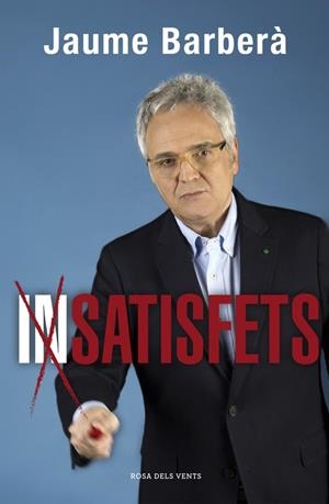 (IN)SATISFETS | 9788416430093 | BARBERA, JAUME | Llibreria La Gralla | Librería online de Granollers