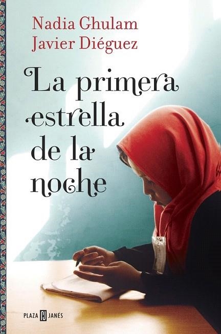 PRIMERA ESTRELLA DE LA NOCHE, LA | 9788401016714 | GHULAM, NADIA/DIEGUEZ, JAVIER | Llibreria La Gralla | Llibreria online de Granollers