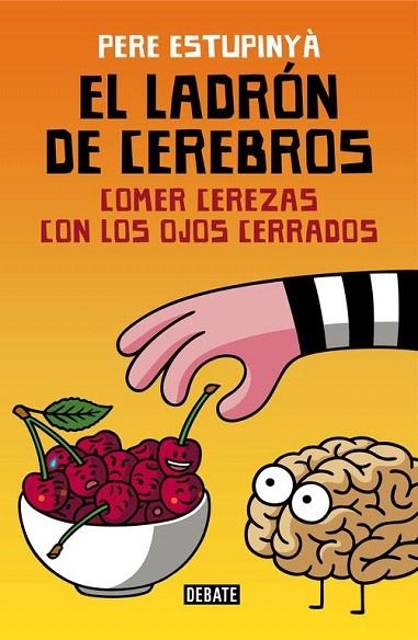 LADRÓN DE CEREBROS, EL | 9788499926162 | ESTUPINYA, PERE | Llibreria La Gralla | Librería online de Granollers