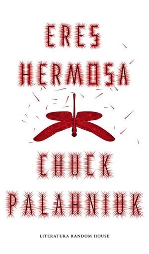 ERES HERMOSA | 9788439731191 | PALAHNIUK, CHUCK | Llibreria La Gralla | Librería online de Granollers