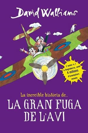 INCREÏBLE HISTÒRIA DE LA GRAN FUGA DE L'AVI, LA | 9788490435786 | WALLIAMS, DAVID | Llibreria La Gralla | Llibreria online de Granollers