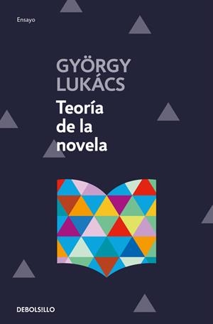 TEORÍA DE LA NOVELA (BOLSILLO) | 9788466332880 | LUKACS, GYORGY | Llibreria La Gralla | Librería online de Granollers