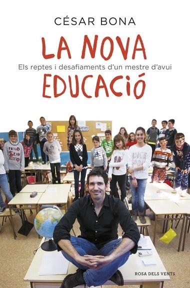 NOVA EDUCACIÓ, LA | 9788416430239 | BONA, CESAR | Llibreria La Gralla | Llibreria online de Granollers