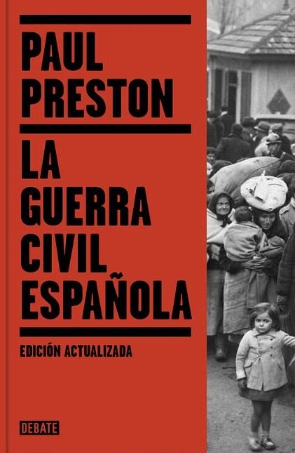GUERRA CIVIL ESPAÑOLA (EDICIÓN ACTUALIZADA), LA | 9788499926384 | PRESTON, PAUL | Llibreria La Gralla | Librería online de Granollers