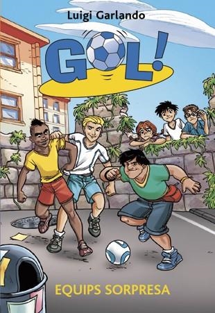 GOL 36. EQUIPS SORPRESA | 9788424656942 | GARLANDO, LUIGI | Llibreria La Gralla | Librería online de Granollers