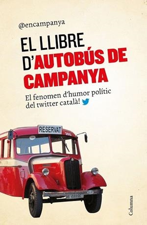 LLIBRE D'AUTOBÚS DE CAMPANYA, EL | 9788466420563 | DIVERSOS AUTORS | Llibreria La Gralla | Librería online de Granollers
