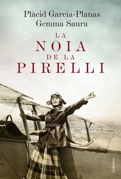NOIA DE LA PIRELLI, LA | 9788466420662 | SAURA, GEMMA /MARCET PLÀCID GARCIA-PLANAS | Llibreria La Gralla | Librería online de Granollers