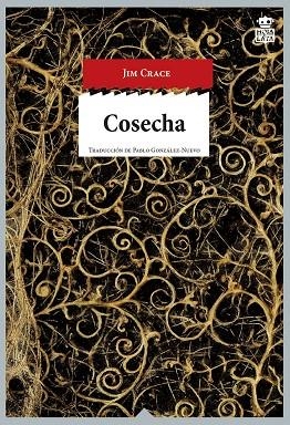COSECHA | 9788416537099 | CRACE, JIM | Llibreria La Gralla | Librería online de Granollers