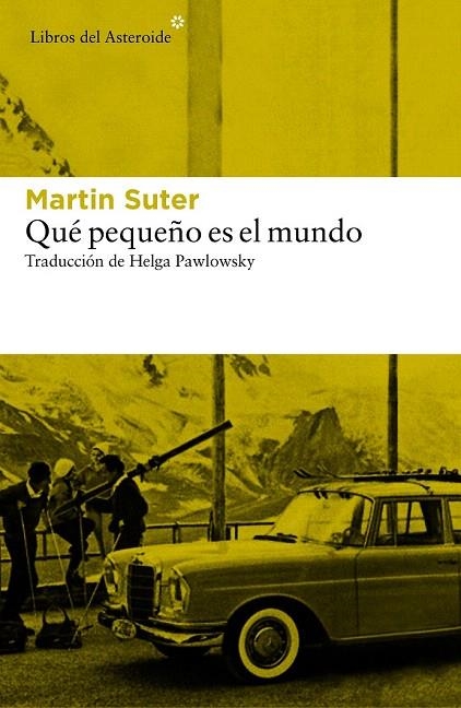 QUÉ PEQUEÑO ES EL MUNDO | 9788416213726 | SUTER, MARTIN | Llibreria La Gralla | Llibreria online de Granollers