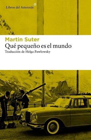 QUÉ PEQUEÑO ES EL MUNDO | 9788416213726 | SUTER, MARTIN | Llibreria La Gralla | Librería online de Granollers