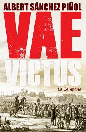 VAE VICTUS (CASTELLÀ - RÚSTEGA) | 9788416457281 | SÁNCHEZ PIÑOL, ALBERT | Llibreria La Gralla | Librería online de Granollers