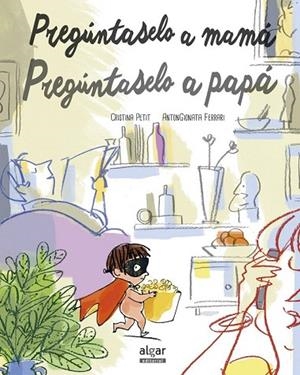 PREGUNTASELO A MAMA  PREGUNTASELO A PAPA | 9788498458176 | PETIT, CRISTINA | Llibreria La Gralla | Librería online de Granollers