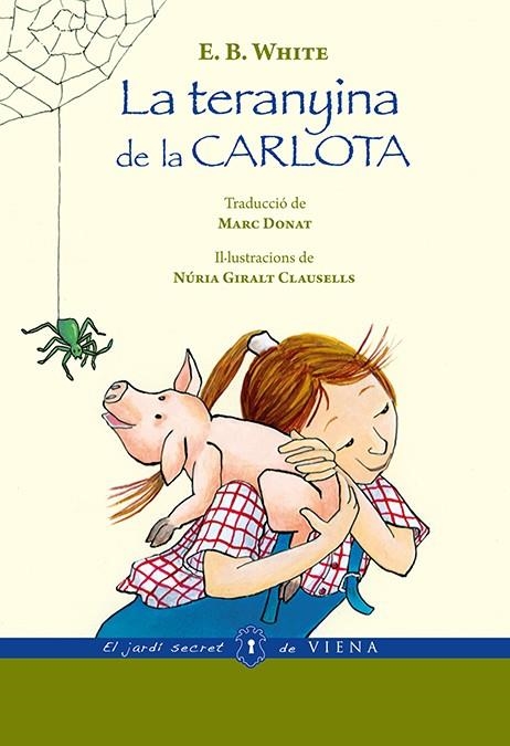 TERANYINA DE LA CARLOTA, LA | 9788483308844 | WHITE, ELWYN BROOKS | Llibreria La Gralla | Librería online de Granollers
