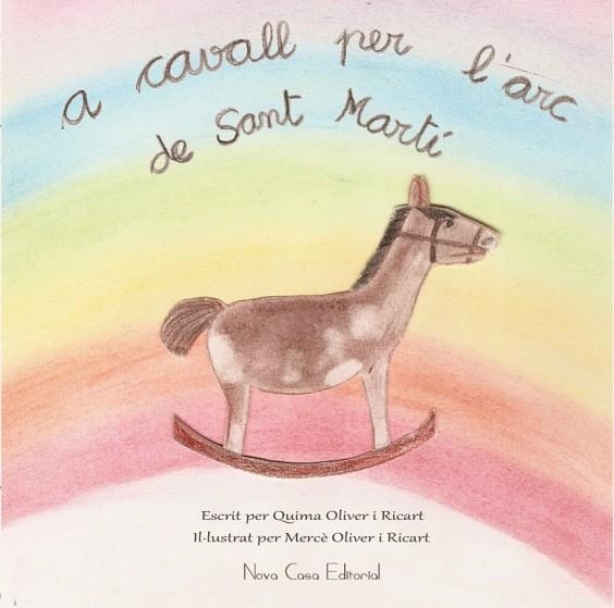 A CAVALL PER L'ARC DE SANT MART¡ | 9788416281428 | OLIVER RICART, QUIMA/OLIVER RICART, MERCE | Llibreria La Gralla | Llibreria online de Granollers
