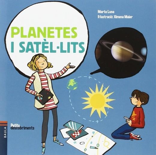 PLANETES I SATÈL.LITS | 9788447930777 | LUNA, MARTA | Llibreria La Gralla | Librería online de Granollers