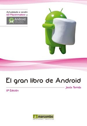 GRAN LIBRO DE ANDROID, EL 5 ED. | 9788426722560 | TOMAS, JESUS | Llibreria La Gralla | Librería online de Granollers