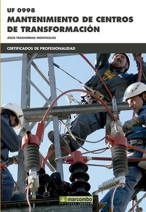 MANTENIMIENTO DE CENTROS DE TRANSFORMACION | 9788426722898 | TRASHORRAS, JESUS | Llibreria La Gralla | Llibreria online de Granollers