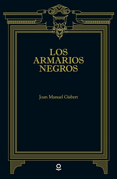 ARMARIOS NEGROS, LOS | 9788491221432 | GISBERT, JOAN MANUEL | Llibreria La Gralla | Llibreria online de Granollers