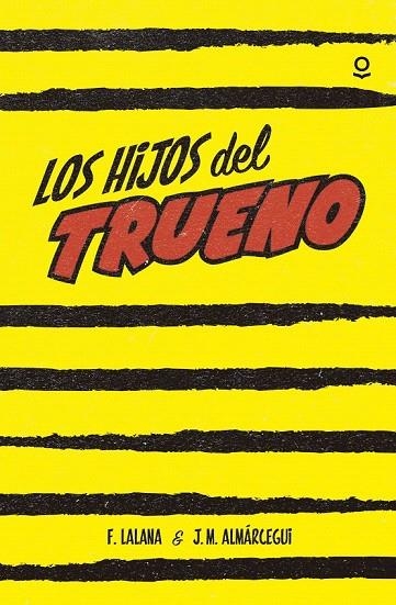 HIJOS DEL TRUENO, LOS | 9788491220558 | LALANA, FERNANDO/ALMÁRCEGUI, JOSE MARIA | Llibreria La Gralla | Llibreria online de Granollers
