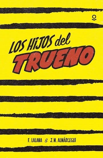 HIJOS DEL TRUENO, LOS | 9788491220558 | LALANA, FERNANDO/ALMÁRCEGUI, JOSE MARIA | Llibreria La Gralla | Librería online de Granollers