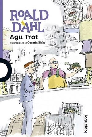 AGU TROT | 9788491221036 | DAHL, ROALD | Llibreria La Gralla | Llibreria online de Granollers