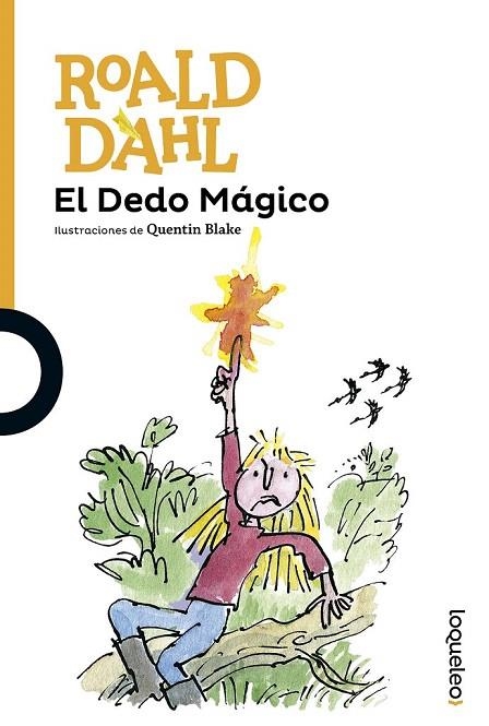 DEDO MÁGICO, EL | 9788491221081 | DAHL, ROALD | Llibreria La Gralla | Librería online de Granollers