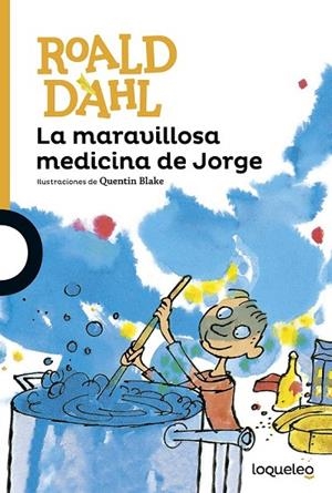 MARAVILLOSA MEDICINA DE JORGE, LA | 9788491221234 | DAHL, ROALD | Llibreria La Gralla | Llibreria online de Granollers