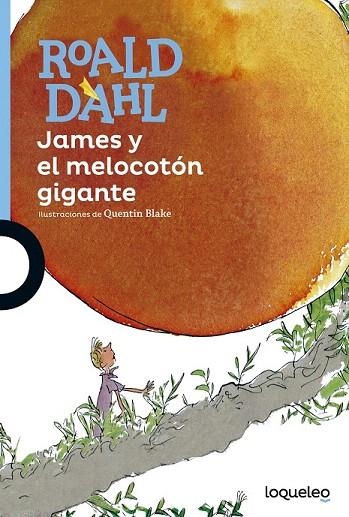 JAMES Y EL MELOCOTÓN GIGANTE | 9788491221296 | DAHL, ROALD | Llibreria La Gralla | Librería online de Granollers