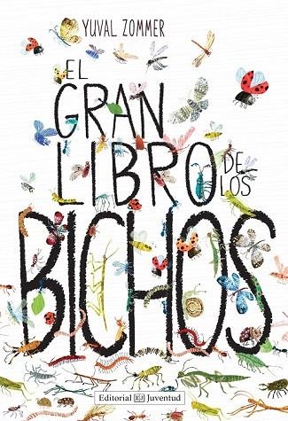 GRAN LIBRO DE LOS BICHOS, EL | 9788426143457 | ZOMMER, YUVAL | Llibreria La Gralla | Llibreria online de Granollers