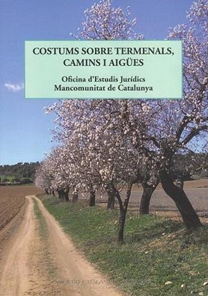 COSTUMS SOBRE TERMENALS, CAMINS I AIGÜES | 9788499651880 | Llibreria La Gralla | Librería online de Granollers