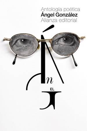 ANTOLOGIA POETICA (ÁNGEL GONZÁLEZ) | 9788491043119 | GONZALEZ, ANGEL | Llibreria La Gralla | Llibreria online de Granollers