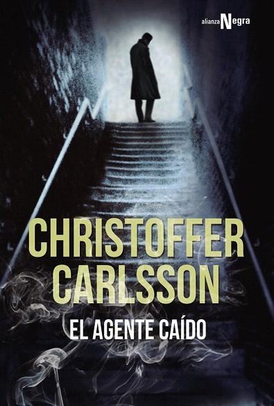 AGENTE CAIDO, EL | 9788491042907 | CARLSSON, CHRISTOFFER | Llibreria La Gralla | Librería online de Granollers