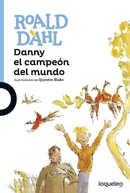 DANNY EL CAMPEÓN DEL MUNDO | 9788491221289 | DAHL, ROALD | Llibreria La Gralla | Librería online de Granollers