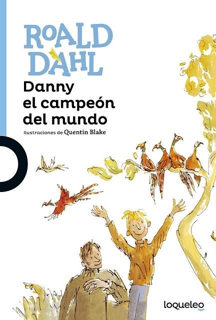 DANNY EL CAMPEÓN DEL MUNDO | 9788491221289 | DAHL, ROALD | Llibreria La Gralla | Llibreria online de Granollers