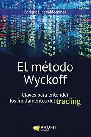 METODO WYCKOFF, EL | 9788416583133 | DIAZ VALDECANTOS, ENRIQUE | Llibreria La Gralla | Librería online de Granollers