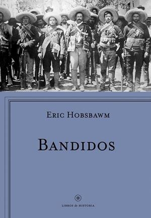 BANDIDOS | 9788498929430 | HOBSBAWM, ERIC, J. | Llibreria La Gralla | Librería online de Granollers