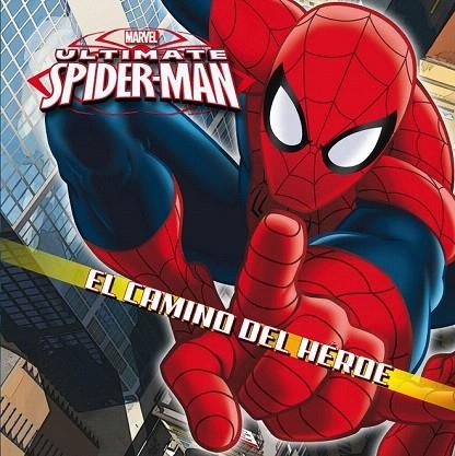 SPIDER-MAN. EL CAMINO DEL HÉROE | 9788415343769 | MARVEL | Llibreria La Gralla | Librería online de Granollers