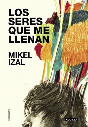 SERES QUE ME LLENAN, LOS | 9788403504332 | IZAL, MIKEL | Llibreria La Gralla | Librería online de Granollers