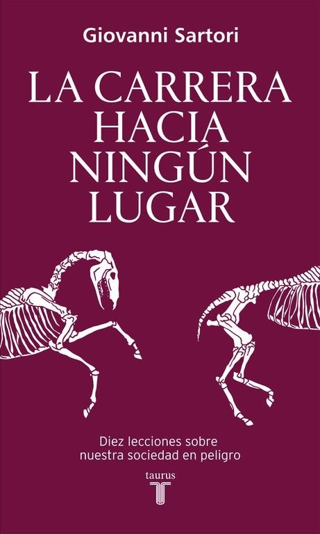 CARRERA HACIA NINGÚN LUGAR, LA | 9788430617821 | SARTORI, GIOVANNI | Llibreria La Gralla | Librería online de Granollers