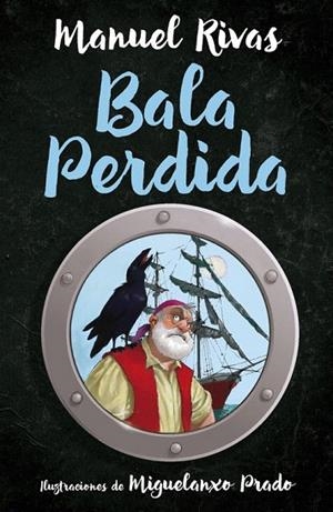 BALA PERDIDA | 9788420483931 | RIVAS, MANUEL | Llibreria La Gralla | Librería online de Granollers