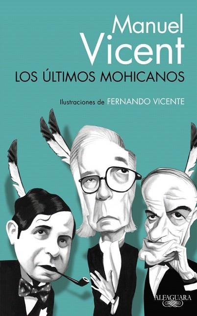 ÚLTIMOS MOHICANOS, LOS | 9788420416557 | VICENT, MANUEL | Llibreria La Gralla | Librería online de Granollers