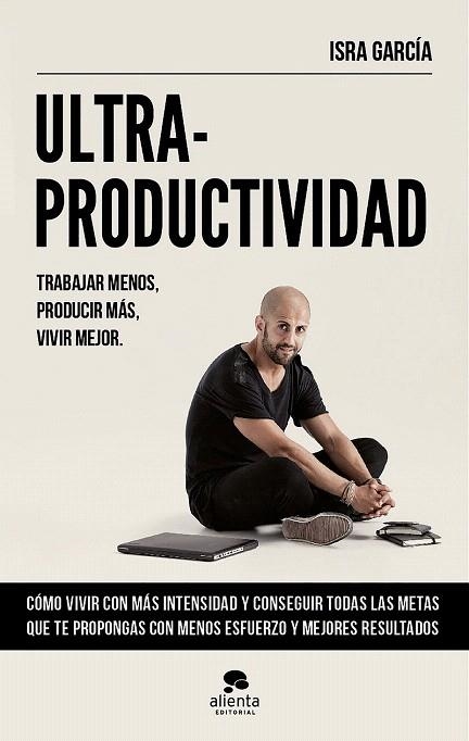 ULTRAPRODUCTIVIDAD | 9788416253692 | GARCIA, ISRA  | Llibreria La Gralla | Llibreria online de Granollers