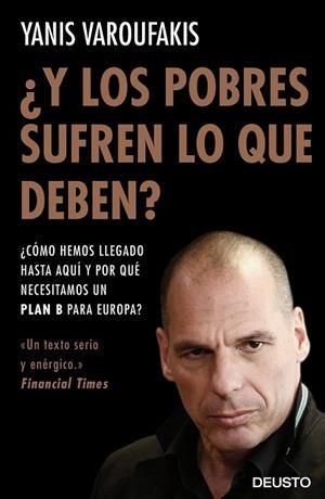 Y LOS POBRES SUFREN LO QUE DEBEN? | 9788423425143 | VAROUFAKIS, YANIS | Llibreria La Gralla | Librería online de Granollers