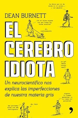 CEREBRO IDIOTA, EL  | 9788499985404 | BURNETT, DEAN | Llibreria La Gralla | Llibreria online de Granollers