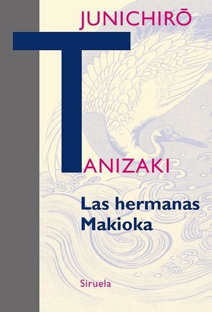 HERMANAS MAKIOKA, LAS | 9788416638710 | TANIZAKI, JUNICHIRÔ | Llibreria La Gralla | Llibreria online de Granollers