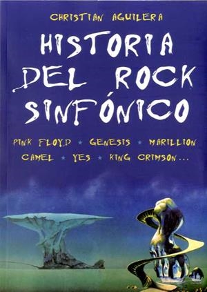 HISTORIA DEL ROCK SINFÓNICO | 9788494500268 | AGUILERA, CHRISTIAN | Llibreria La Gralla | Librería online de Granollers