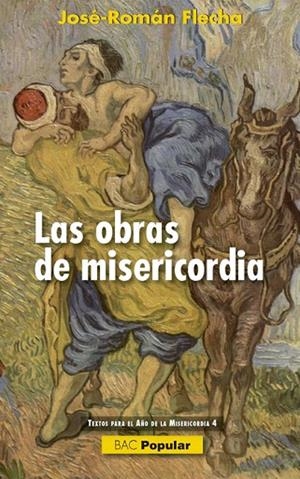 OBRAS DE MISERICORDIA, LAS | 9788422018841 | FLECHA, JOSE-ROMAN | Llibreria La Gralla | Librería online de Granollers