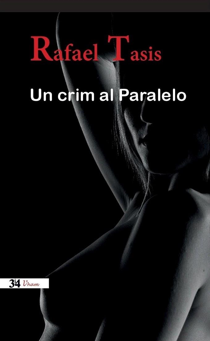 CRIM AL PARALELO | 9788475029894 | TASIS, RAFAEL | Llibreria La Gralla | Llibreria online de Granollers
