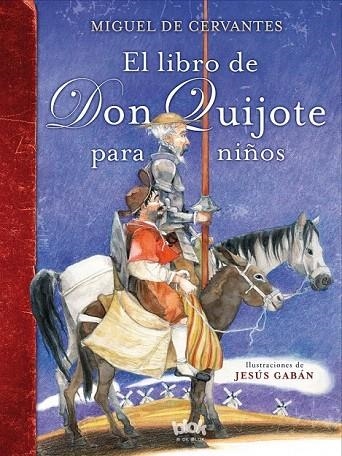 LIBRO DE DON QUIJOTE PARA NIÑOS, EL | 9788416075980 | MAGLIA, HAROLDO | Llibreria La Gralla | Librería online de Granollers